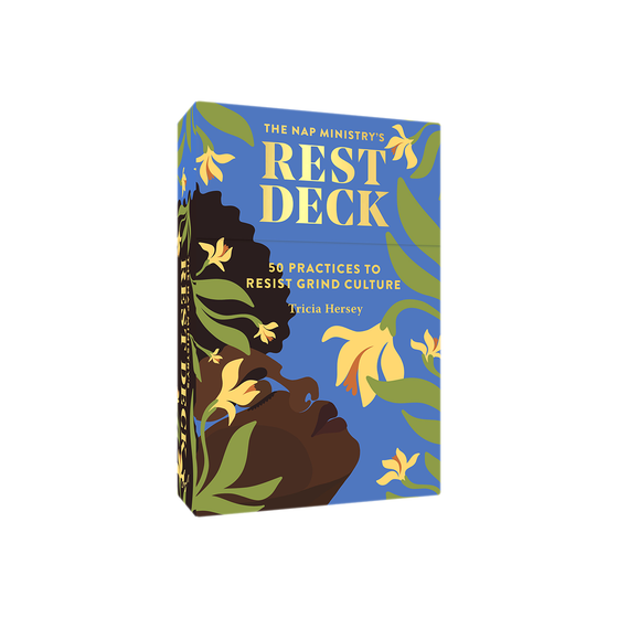 The Nap Ministry's Rest Deck: 50 Practices to Resist Grind Culture Cards